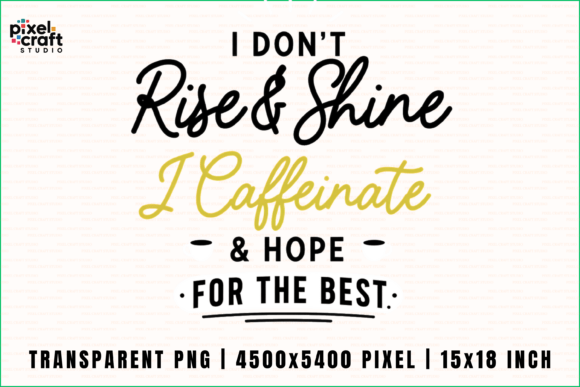 I Caffeinate for the Best PNG: A Modern Typography Asset